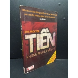 Tiền không phải là vấn đề mới 80% ố có highlight 2014 HCM2105 Bob Proctor SÁCH KINH TẾ - TÀI CHÍNH - CHỨNG KHOÁN Oreka-Blogmeo 147704