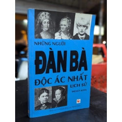 Những người đàn bà độc ác nhất lịch sử - Shelley Klein