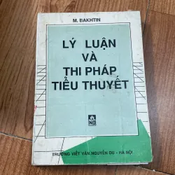 Lý luận và thi pháp tiểu thuyết - M Bakhtin 1004767