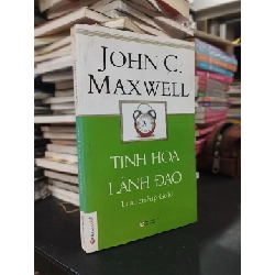 Tinh hoa lãnh đạo - John C. Maxwell