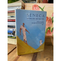 Seneca: Những bức thư đạo đức -  Lucius Annaeus Seneca 194414