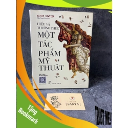 (TẶNG BOOKMARK) Hiểu và thưởng thức một tác phẩm Mỹ Thuật Sách lịch sử - triết học RBK0302