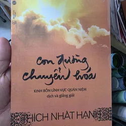 SÁCH CON ĐƯỜNG CHUYỂN HOÁ - THÍCH NHẤT HẠNH
