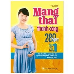 Mang Thai Thành Công 280 Ngày - Mỗi Ngày Đọc Một Trang - Trạch Quế Vinh