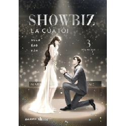 Showbiz Là Của Tôi - Tập 3 - Xuân Đao Hàn