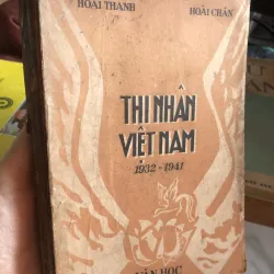 Thi nhân Việt Nam 1932-1941 - Hoài Thanh Hoài Chân