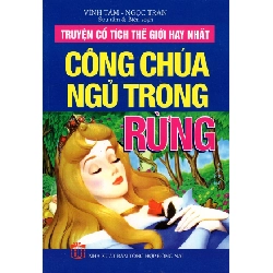 Truyện Cổ Tích Thế Giới Hay Nhất - Công Chúa Ngủ Trong Rừng 276066