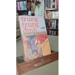 [Phiên Chợ Sách Cũ] Lời chào quá khứ - Trung Trung Đỉnh 0506 467256