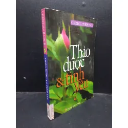 [Sách Cũ SCGR] Thảo dược và tình yêu - Christian Ratsch 2008 mới 80% ố nhẹ HCM2504 kỹ năng