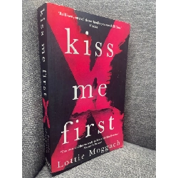 Kiss me first Lottie Moggach mới 70% ố vàng HPB2504 ngoại văn