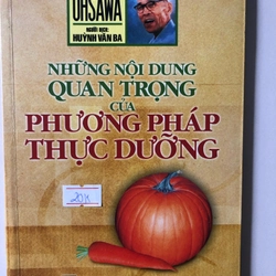 NHỮNG NỘI DUNG QUAN TRỌNG CỦA PHƯƠNG PHÁP THỰC DƯỠNG 