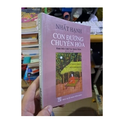 Con đường chuyển hóa Kinh bốn lĩnh vực quán niệm Nhất Hạnh