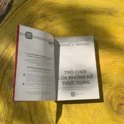 TRÒ CHƠI CỦA NHỮNG KẺ THỰC DỤNG- MICHAEL D. WATKINS 780473