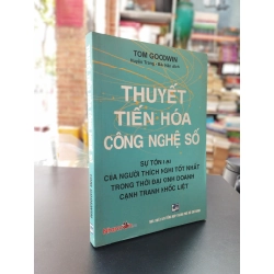 Thuyết tiến hoá công nghệ số - Tom Goodwin