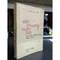 Văn chương nam bộ và cuộc kháng pháp 1945-1950 - Nguyễn Văn Sâm