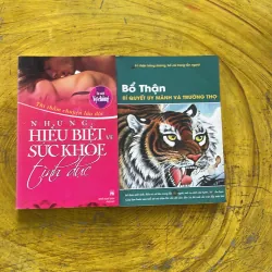 Combo NHỮNG HIỂU BIẾT VỀ SỨC KHOẺ TÌNH DỤC & BỔ THẬN BÍ QUYẾT UY MÃNH VÀ TRƯỜNG THỌ