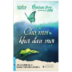 Chicken Soup For The Golden Soul - Cho Một Khởi Đầu Mới - Jack Canfield, Mark Victor Hansen 289734