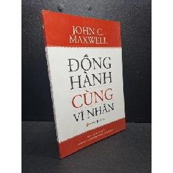 Đồng hành cùng vĩ nhân John C.Maxwel 2013 mới 90% HCM.ASB1309 Rebooks.vn
