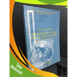 (TẶNG BOOKMARK) Bài giảng môn học những nguyên lý cơ bản của chủ nghĩa Mác - Lenin mới 80% bẩn bìa, ố, ẩm 2009 RBK2811 Trường Đại Học Công Nghiệp TP.Hồ Chí Minh Khoa Lý Luận Chính Trị GIÁO TRÌNH, CHUYÊN MÔN