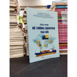 Giáo trình hệ thống Logistics thu hồi 224443