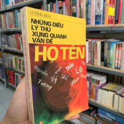 NHỮNG ĐIỀU LÝ THÚ XUNG QUANH VẤN ĐỀ HỌ TÊN - LÝ TỐNG ĐỊCH