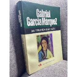 Đọc sách cùng PK - Sách 36 truyện đặc sắc Gabriel Garcia Marquez 2001 mới 70% bẩn viền mọt nhỏ0205 - Nhà xuất bản văn học 258597