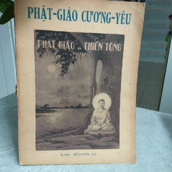 PHẬT GIÁO CƯƠNG YẾU VÀ THIỀN TÔN TU TẬP 256445