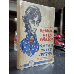 Không theo Marx không theo Jesus - Jean Francoise Revel ( Nguyễn Khắc Chân dịch )