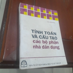 L.E. Linovits - TÍNH TOÁN VÀ CẤU TẠO các bộ phận Nhà Dân dụng