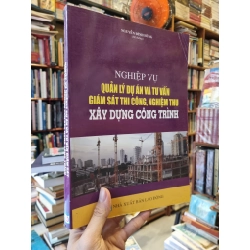 Nghiệp Vụ Quản Lý Dự Án Và Tư Vấn Giám Sát Thi Công, Nghiệm Thu Xây Dựng Công Trình