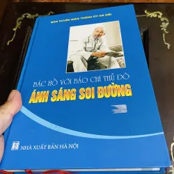 Bác Hồ với báo chí thủ đô Ánh sáng soi đường 974780