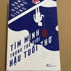 Tìm mình trong thế giới hậu tuổi thơ  