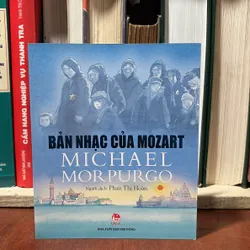 II Sách Thiếu Nhi: Bản Nhạc Của Mozart - MICHAEL MORPURGO - 2016