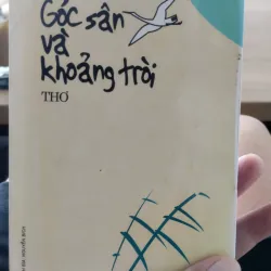 sách "Góc sân và khoảng trời" của nhà thơ Trần Đăng Khoa. 





Tác giả: Trần Đăng Khoa, 1032624