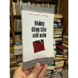 Những đồng tiền siết máu - Lê Văn Trương 410480