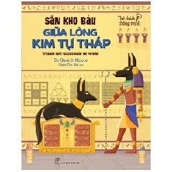 Săn Kho Báu Giữa Lòng Kim Tự Tháp - Dr. Gareth Moore (Mới 100%) Kiến thức, kỹ năng sống cho trẻ, NXB Trẻ - SÁCH ĐẠI HỌC