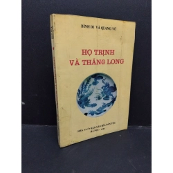 Họ Trịnh và Thăng Long mới 80% bẩn bìa, ố, có chữ ký 2000 HCM1710 Bình Di và Quang Vũ LỊCH SỬ - CHÍNH TRỊ - TRIẾT HỌC