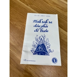 Mình sinh ra đâu phải để buồn 537348