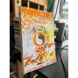 Phong thủy và cuộc sống hôm nay - Nguyễn Vĩnh Phúc Tung
