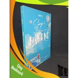(TẶNG BOOKMARK) Sống là âm thầm bùng nổ - Nam Cố 2020 mới 90% RBK.HKPD2506