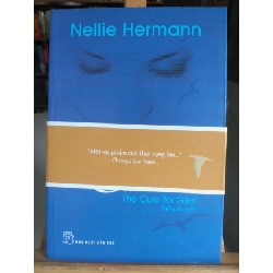 Chữa lành-Sách lưu kho mới 80%, ố nhẹ- 2012- Nellie Hermann [1301] SÁCH VĂN HỌC STB77