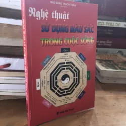 Nghệ thuật sử dụng màu sắc trong cuộc sống