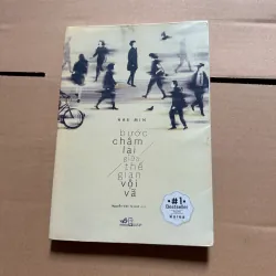 Bước chân chậm lại giữa thế gian vội vã