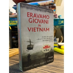 Eravamo Giovani in Vietnam - Harold G. Moore & Joseph L. Galloway