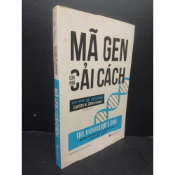 Mã Gen Của Nhà Cải Cách mới 80% bẩn bìa nhẹ 2018 HCM2405 Jeff Dyer, Hal Gregersen Clayton M. Christensen SÁCH VĂN HỌC