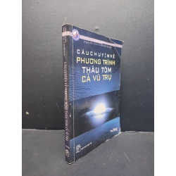 Câu chuyện về phương trình thâu tóm cả vụ trụ mới 80% ố 2007 HCM1406 Amir D. Aczel SÁCH KHOA HỌC ĐỜI SỐNG