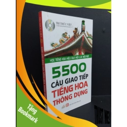 (TẶNG BOOKMARK) 5500 câu giao tiếp tiếng Hoa thông dụng mới 80% ố nhẹ 2015 RBK1511