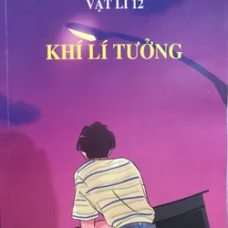 Sách Nâng Cao Vật Lý 12 CTM - Khí Lí Tưởng Có Đáp Án, Lời Giải Chi Tiết 562268