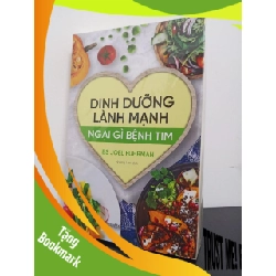 (TẶNG BOOKMARK) Dinh Dưỡng Lành Mạnh - Ngại Gì Bệnh Tim - Joel Fuhrman New 100% RBK.ASB2408