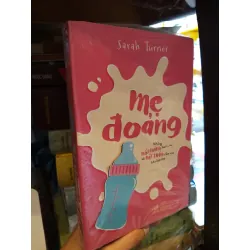 Mẹ đoảng - Sarah Turner